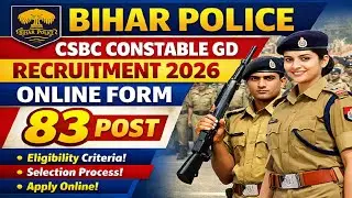 Bihar Police CSBC Constable GD 2026 | 83 Post Online Form | Full Details