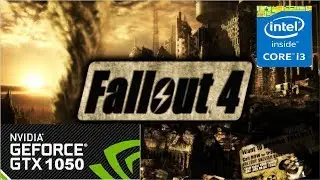 Fallout 4 1080P 60 FPS on GTX 1050 2GB - I3 6100