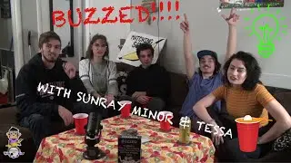 GAME NIGHT #14 - BUZZED (WITH SUNRAY MINOR & TESSA)