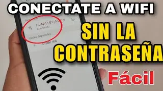 Como conectarme a WIFI sin Contraseña, sin clave, Sin código QR- / Conecta tu celular