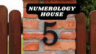 Numerology House 5: The House of Adventure and Change