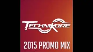 Mix | Technikore - 2015 Promo Mix