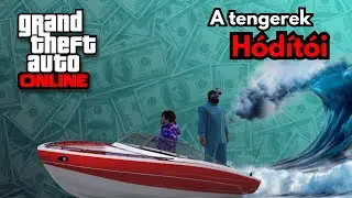 A tengerek Hódítói | GTA Online