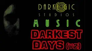 Alyx Autumn - Darkest Days (v2) | DarkLogic Studios Original Music