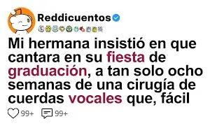 Mi Hermana Insistió En Que Cantara En Su Fiesta De Graduación, A Tan Solo Ocho Semanas De Una...