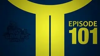 Aussie Gamers Express Video Game Podcast - Episode 101