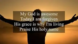My God is Awesome - Sincere Praise Choir (lyrics)