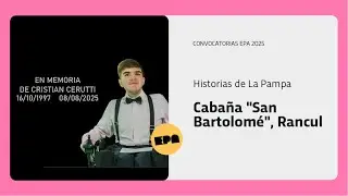 HISTORIAS DE LA PAMPA | Programa 16 | Caba&ntilde;a 