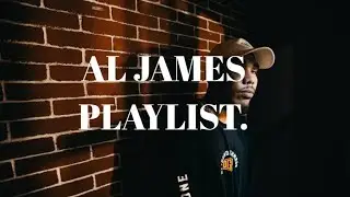 Al James All song Playlist.