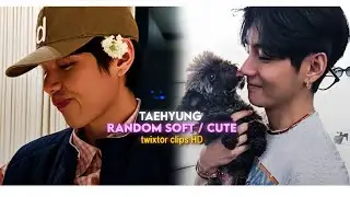 TAEHYUNG SOFT / CUTE (twixtor clips 🖇️)