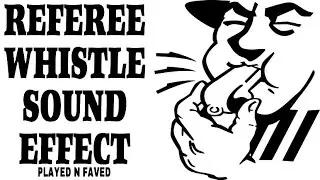 Referee Whistle Blow Sound Effect / Various Single Blows from Referee Whistles / Ref Blowing Whistle