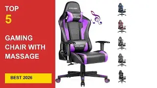 Best Gaming Chair With Massage And Footrest in 2026 - Expert Reviews in 2026