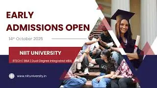 EARLY ADMISSION OPEN-NIIT UNIVERSITY