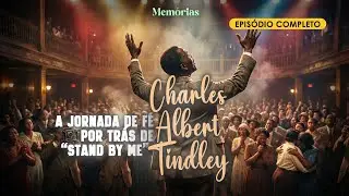 MEM&Oacute;RIAS | Charles Albert Tindley &ndash; A Jornada de F&eacute; por Tr&aacute;s de &ldquo;Stand By Me&rdquo;