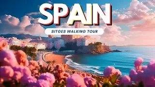 Exploring Sitges: A Charming Coastal Walking Tour 🌊🚶&zwj;♀️ 20 May 2024