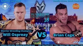 Will Ospreay vs Brian Cage / Wrestling Warrior 18 / Full Match Highlights