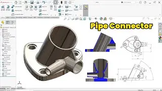 How to Create a Complex Pipe Connector in SolidWorks
