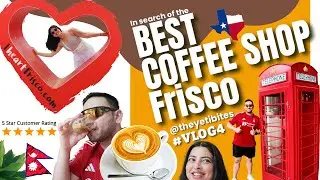 THE BEST COFFEE SHOPS IN FRISCO | #VLOG4