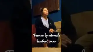 miranda lambert tinman (cover by SouthernSounds2022)