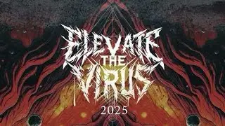 Elevate The Virus - &ldquo;The Growth of Decay&rdquo; Full EP Stream [2025]
