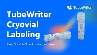 TubeWriter Cryovial Labeling: Fast, Durable Side Printing for Labs