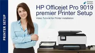 HP Officejet Pro 9019 Premier Printer Setup | Printer Drivers | Wi-Fi setup | Unbox | HP Smart App
