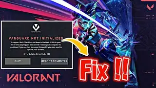 How To Fix Vanguard Not Initialized - Valorant Error Code 128 | Valorant Error Code 128 Fix