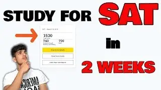 Study For The SAT In Two Weeks | Learn How NOW