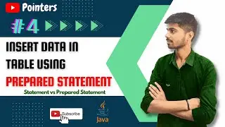 How to insert Data in Table using JDBC #4 | Statement vs Prepared Statement | Database | Pointers