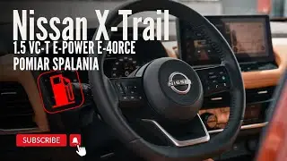 Nissan X-Trail (2023) 1.5 VC-T e-POWER e-4ORCE 213 KM // Pomiar spalania #POV #4K #021 // E.Goista