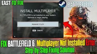 💻 Исправление Battlefield 6 для ПК | Многопользовательский режим не устанавливается или отсутству...