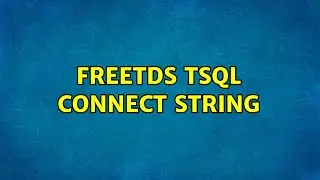 FreeTDS TSQL connect string