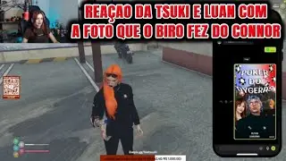 Reaçao Da Tsuki e Luan Com a Foto Que o Biro Fez Do Connor kkkkkkkkkkkk
