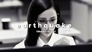 Earthquake - jisoo (slowed+reverb)