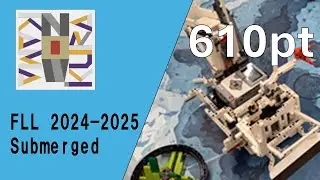 FLL 2024-2025 Submerged 今、鎌倉。610pt