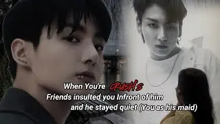 Когда друзья твоей симпатии оскорбляли тебя перед ним, а он молчал #jungkookff #oneshot