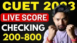CUET 2023 LIVE SCORE CHECKING 🔥🔥 Sabka Admission hoga🥳🥳🥳🥳