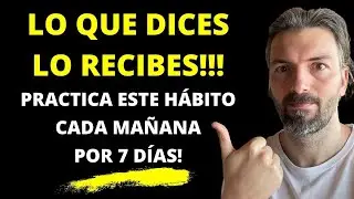 Prueba Este HÁBITO MATUTINO POR 7 DÍAS Y VERÁS RESULTADOS INCREÍBLES ¡Tu mente es poderosa!