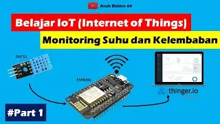 Membuat IoT Sensor Suhu dan Kelembaban (Part 1)