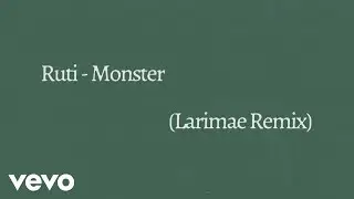 Ruti - Monster (Larimae Remix)