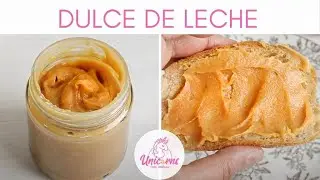 DULCE DE LECHE PERFETTO E FATTO IN CASA - I 3 SEGRETI PER LA BUONA RIUSCITA | UnicornsEatCookies