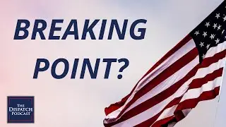 Is American Politics At a Breaking Point?