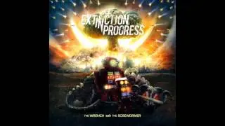 Extinction In Progress - Spyromaniac