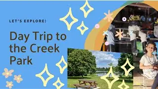 Creek Park trip | Lots of fun activities in nature #kids #outdoors #nature