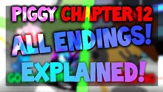 PIGGY CHAPTER 12: ALL ENDINGS! Good + Bad Ending ( Explained )