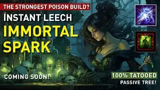 【Instant Leech Immortal Spark】melting the end game! The Strongest Poison Build in current META? 3.22