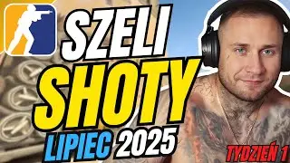 SZELIGA: CO ZA SHOTY! 😱🔥 (Lipiec 2025 Tydzień 1)