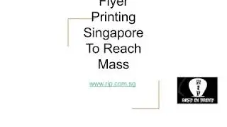 Flyer Printing Singapore To Reach Mass