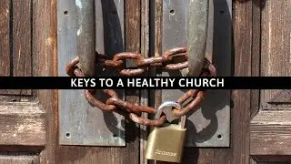 Adobe Service Premiere 02/13/2022 Keys to a Healthy Church: Influential and Outward Focused