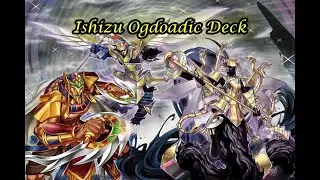 Ishizu Ogdoadic Deck Profile Explosive Deck FT. Vanguard July 2022 yugioh